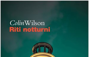 Colin Wilson – Riti Notturni