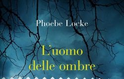 Phoebe Locke – L’uomo delle ombre