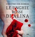 Christine Von Borries – Le unghie rosse di Alina