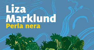 Liza Marklund – Perla nera