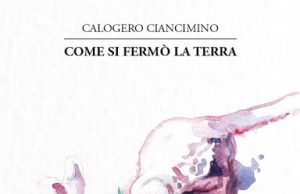 Calogero Ciancimino – Come si fermò la Terra