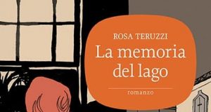 Rosa Teruzzi – La memoria del lago