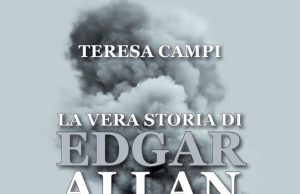 Teresa Campi – La Vera Storia di Edgar Allan Poe