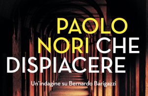 Paolo Nori – Che dispiacere