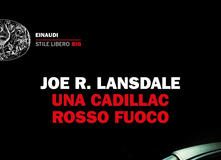Joe R. Lansdale – Una cadillac rosso fuoco