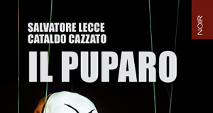 Salvatore Lecce e Cataldo Cazzato – Il Puparo