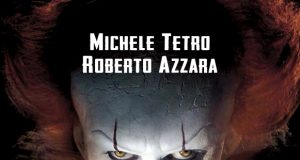 Michele Tetro Roberto Azzarra – I due volti del terrore. La narrativa horror su grande schermo