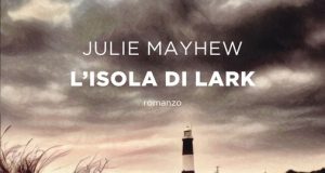 Julie Mayhew – L’isola di Lark