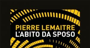 Pierre Lemaitre – L’abito da sposo