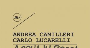 Andrea Camilleri e Carlo Lucarelli – Acqua in bocca