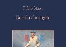 Fabio Stassi – Uccido chi voglio