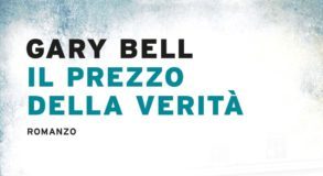 Gary Bell – Il prezzo della verità