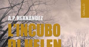 Antonio Pérez Hernandez – L’incubo di Helen