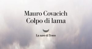 Mauro Covacich – Colpo di lama