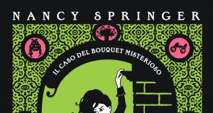 Nancy Springer – Enola Holmes, Il caso del bouquet misterioso