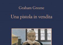 Graham Greene – Una pistola in vendita