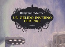 Benjamin Whitmer – Un gelido inverno per Pike
