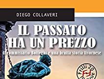 Diego Collaveri – Il passato ha un prezzo