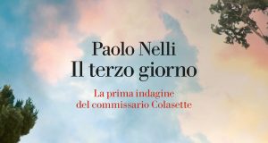 Paolo Nelli – Il terzo giorno. La prima indagine del commissario Colasette