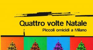 AA.VV. – Quattro volte Natale. Piccoli omicidi a Milano