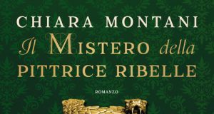 Chiara Montani – Il mistero della pittrice ribelle