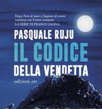 Pasquale Ruju – Il codice della vendetta