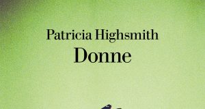 Patricia Highsmith – Donne