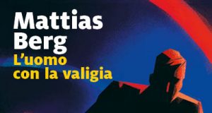 Mattias Berg – L’uomo con la valigia
