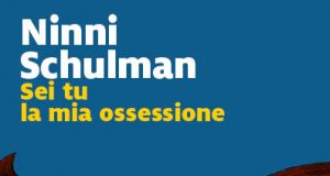 Ninni Schulman – Sei tu la mia ossessione