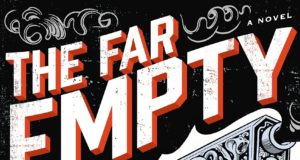 Lost in Translation #3: J. Todd Scott – The Far Empty