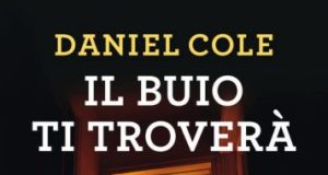 Daniel Cole – Il buio ti troverà