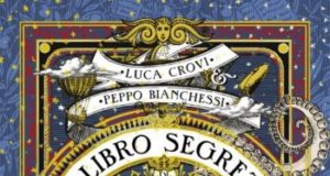 Luca Crovi e Peppo Bianchessi – Il libro segreto di Jules Verne