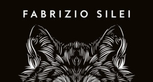 Fabrizio Silei – La rabbia del lupo
