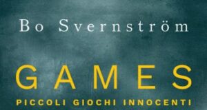 Bo Svernström – Games. Piccoli giochi innocenti