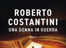 Roberto Costantini – Una donna in guerra
