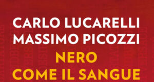 Carlo Lucarelli e Massimo Picozzi – Nero come il sangue