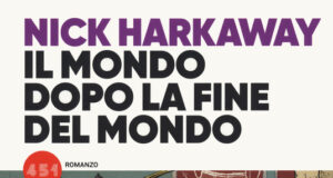Nick Harkaway – Il mondo dopo la fine del mondo