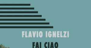 Flavio Ignelzi – Fai ciao