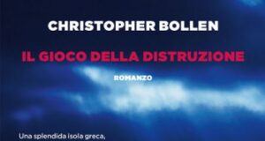 Christopher Bollen – Il gioco della distruzione