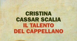 Cristina Cassar Scalia – Il talento del cappellano