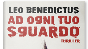 Leo Benedictus – Ad ogni tuo sguardo