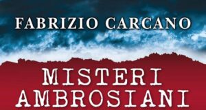 Fabrizio Carcano – Misteri ambrosiani