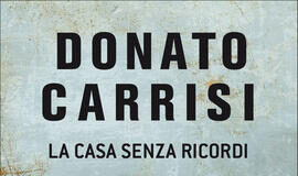 Donato Carrisi – La casa senza ricordi