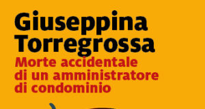 Giuseppina Torregrossa – Morte accidentale di un amministratore di condominio