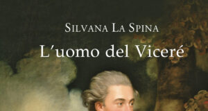 Silvana La Spina – L’uomo del Viceré