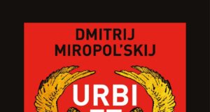 Dmitrij Miropol’skij – Urbi et Orbi