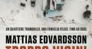 Mattias Edvadsson – Troppo vicini