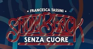 Francesca Tassini – Snow Black. Senza cuore