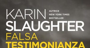 Karin Slaughter – Falsa testimonianza