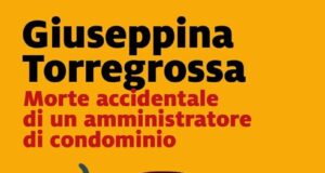 Giuseppina Torregrossa – Morte accidentale di un amministratore di condominio